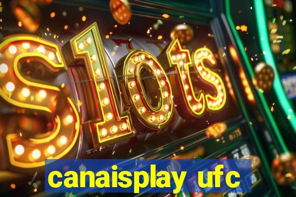 canaisplay ufc